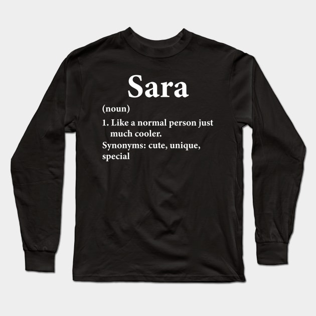 Sara Name Definition Funny Personalized Long Sleeve T-Shirt by HawaiPlus